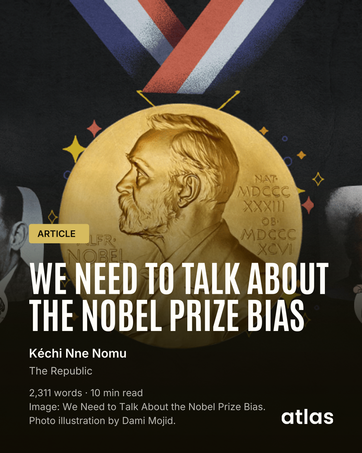 We Need to Talk About the Nobel Prize Bias